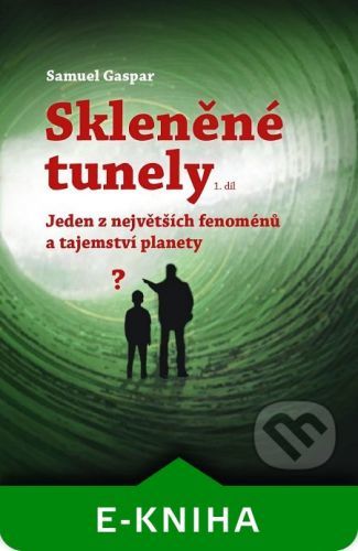 Skleněné tunely - Samuel Gaspar