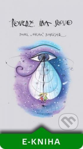 Povedz iba slovo - Pavel Hirax Baričák, Janka Sofia Thomková