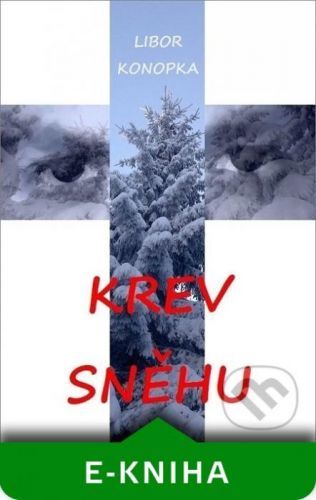 Krev sněhu - Libor Konopka