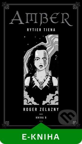 Kroniky Amberu 9 - Roger Zelazny