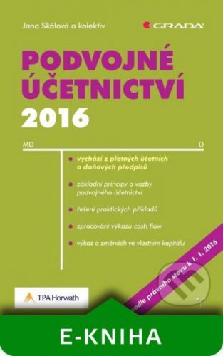Podvojné účetnictví 2016 - Jana Skálová a kolektiv