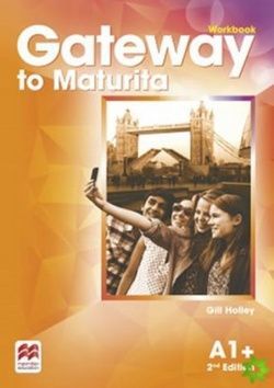 Gateway to Maturita 2nd Edition A1+