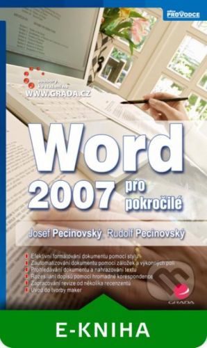 Word 2007 pro pokročilé - Josef Pecinovský, Rudolf Pecinovský