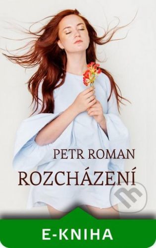 Rozcházení - Petr Roman