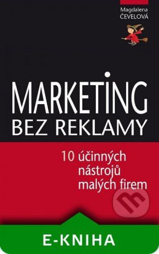 Marketing bez reklamy - Magdalena Čevelová