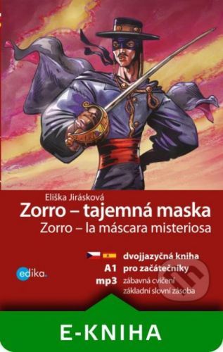 Zorro - tajemná maska / Zorro – la máscara misteriosa - Eliška Jirásková