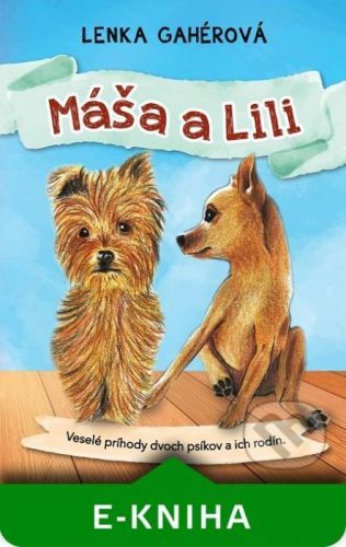 Máša a Lili - Lenka Gahérová