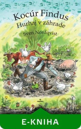 Kocúr Findus – Hurhaj v záhrade - Sven Nordqvist