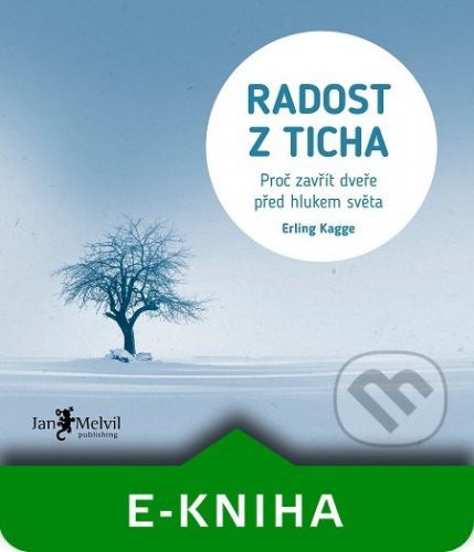 Radost z ticha - Erling Kagge