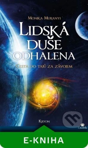 Lidská duše odhalena - Monika Muranyi