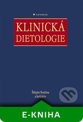 Klinická dietologie - Štěpán Svačina a kolektiv
