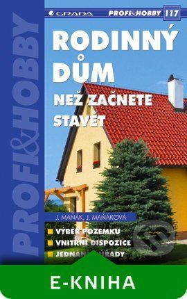 Rodinný dům - Jiří Maňák, Jana Maňáková