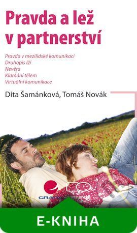 Pravda a lež v partnerství - Dita Šamánková, Tomáš Novák