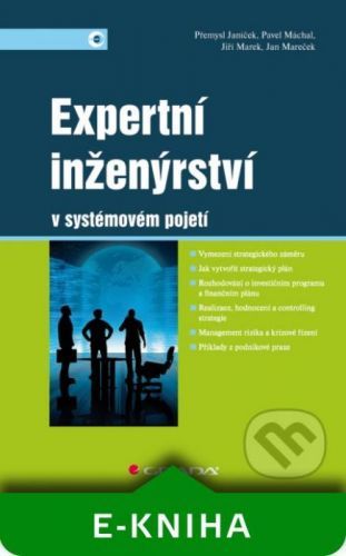 Expertní inženýrství v systémovém pojetí - Přemysl Janíček, Jiří Marek a kolektiv