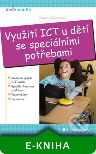 Využití ICT u dětí se speciálními potřebami - Pavel Zikl a kolektiv