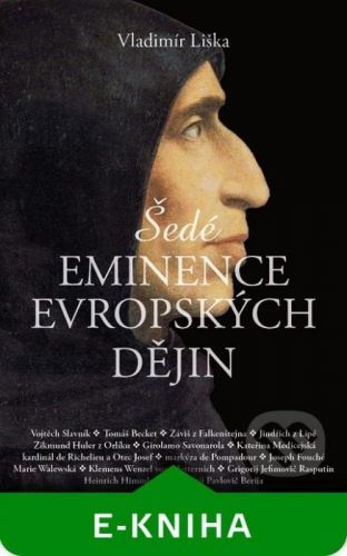 Šedé eminence v evropské historii - Vladimír Liška