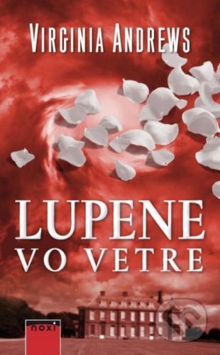 Lupene vo vetre - Virginia Andrews