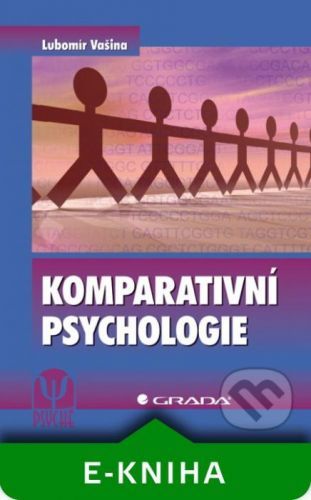 E-kniha: Komparativní psychologie od Vašina Lubomír