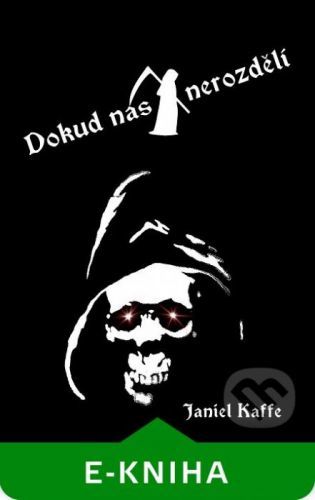 Dokud nás smrt nerozdělí - Janiel Kaffe
