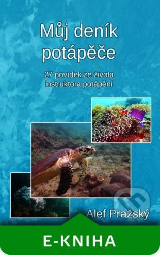 Můj deník potápěče - Alef Pražský