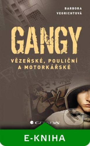 Gangy - Barbora Vegrichtová
