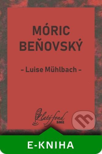 Móric Beňovský - Luise Mühlbach