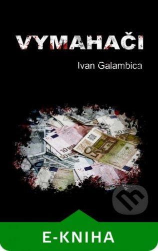 Vymahači - Ivan Galambica