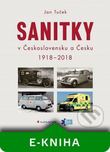 Sanitky v Československu a Česku - Jan Tuček