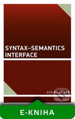 Syntax–Semantics Interface - Eva Hajičová
