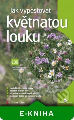 Jak vypěstovat květnatou louku - Zdeňka Nikodémová, Bohumil Branda