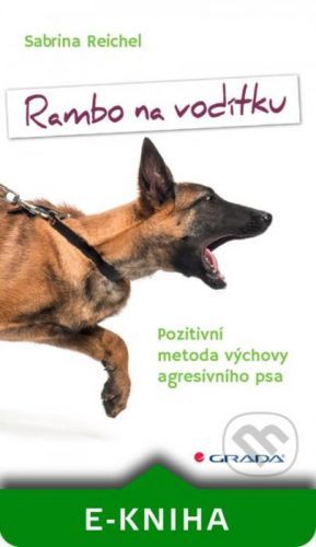 Rambo na vodítku - Sabrina Reichel