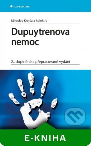 Dupuytrenova nemoc - Miroslav Krejča a kolektiv