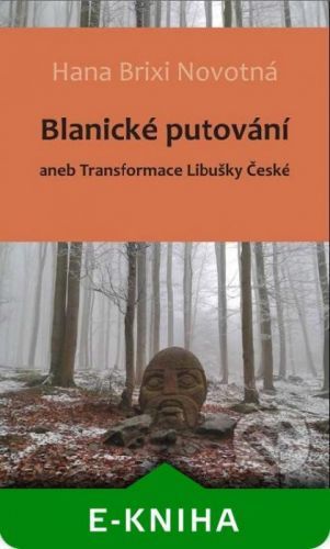 Blanické putování - Hana Brixi Novotná