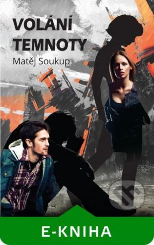 Volání temnoty - Matěj Soukup