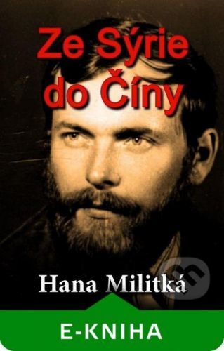 Ze Sýrie do Číny - Hana Militká