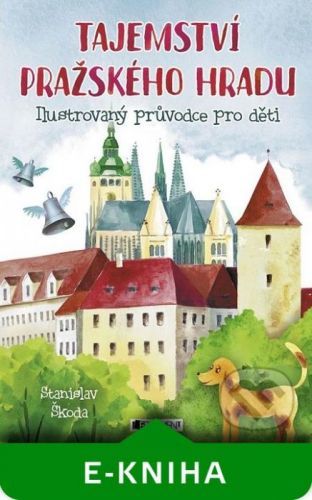 Tajemství Pražského hradu - Stanislav Škoda