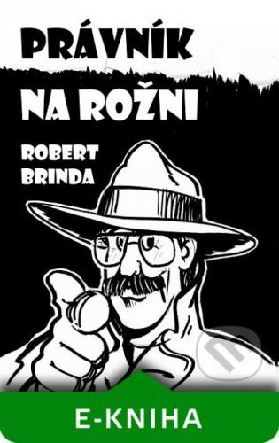 Právník na rožni - Robert Brinda