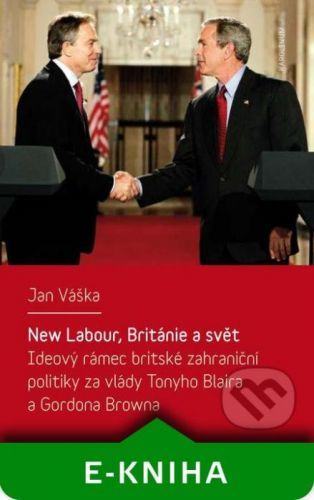 New Labour, Británie a svět - Jan Váška