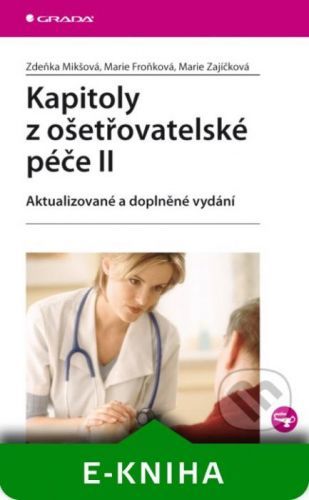 E-kniha: Kapitoly z ošetřovatelské péče II od Mikšová Zdeňka
