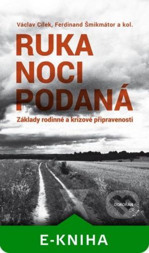 Ruka noci podaná - Václav Cílek, Ferdinand Šmikmátor