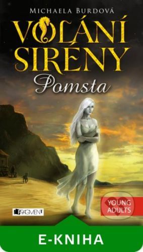 Volání sirény – Pomsta - Michaela Burdová