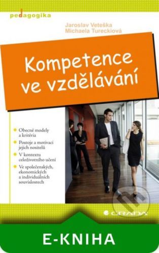 Kompetence ve vzdělávání - Jaroslav Veteška, Michaela Tureckiová