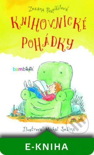 Knihovnické pohádky - Zuzana Pospíšilová, Michal Sušina