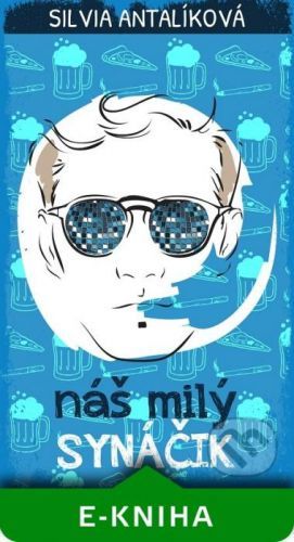 Náš milý synáčik - Silvia Antalíková