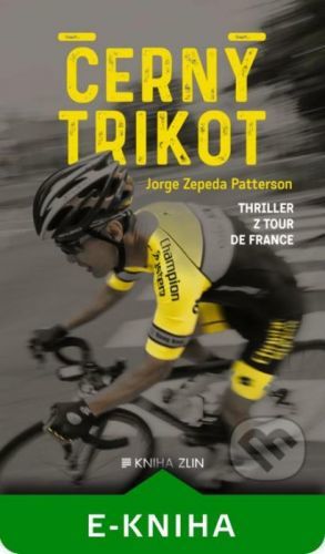 Černý trikot - Jorge Zepeda Patterson