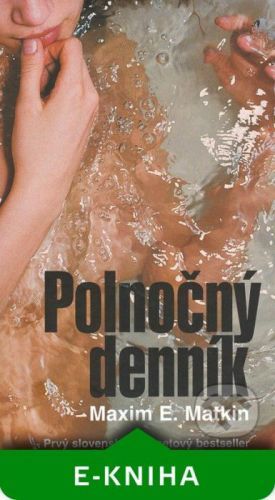 Polnočný denník - Maxim E. Matkin