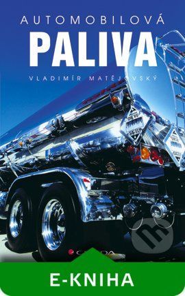 Automobilová paliva - Vladimír Matějovský