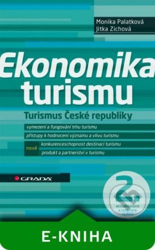 Ekonomika turismu - Monika Palatková, Jitka Zichová