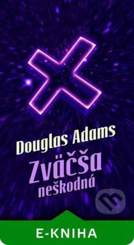 Zväčša neškodná - Douglas Adams