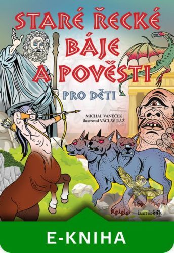 E-kniha: Staré řecké báje a pověsti pro děti od Vaněček Michal